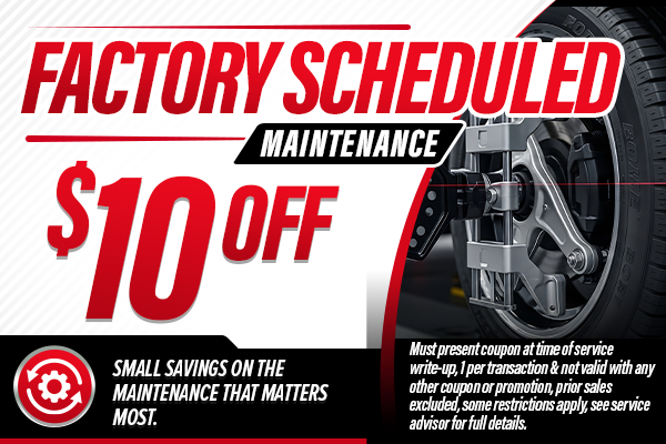 $10 Off Factory Scheduled Maintenance